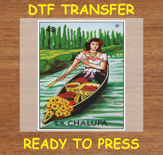 DTF transfer design featuring 'La Chalupa' from the classic Lotería game with a woman paddling a boat filled with fruits and flowers.