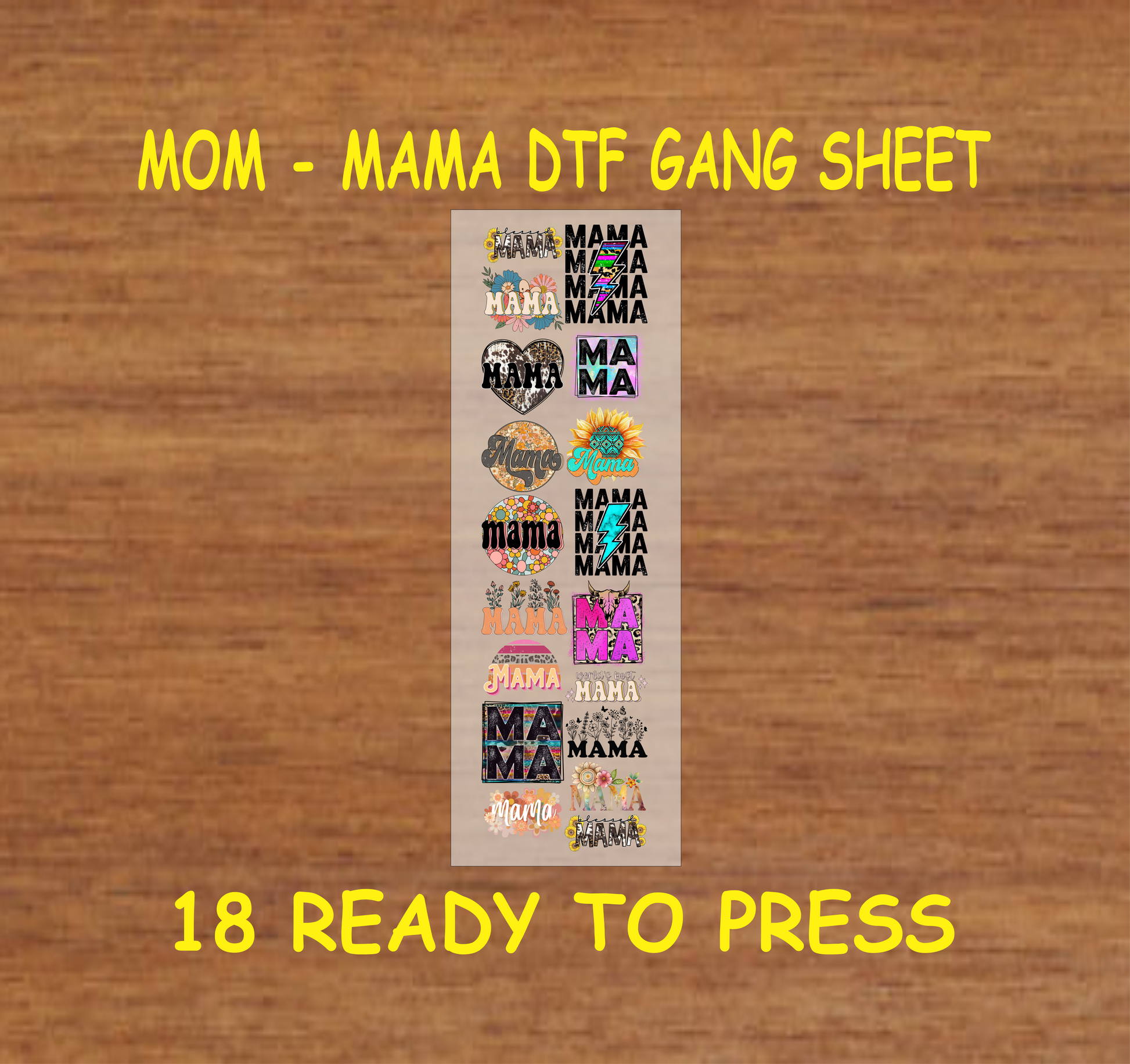DTF gang sheet with 18 colorful Mom and Mama themed transfers in various styles.
