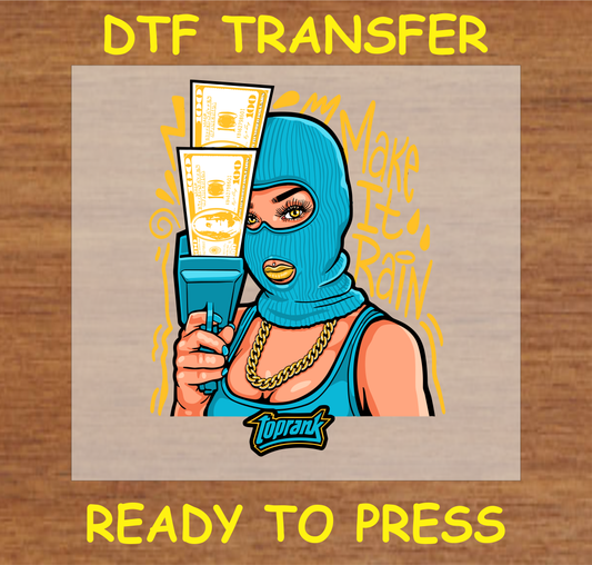 Make It Rain Dtf Transfer - Ready To Press A1903
