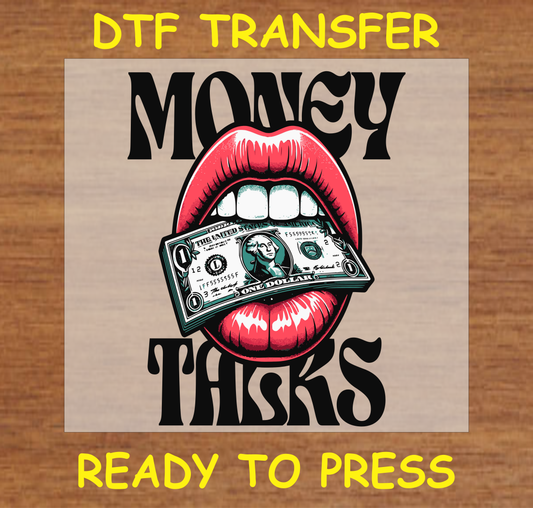 DTF Transfer Money Talks Lip Design with Dollar Bill, Ready to Press