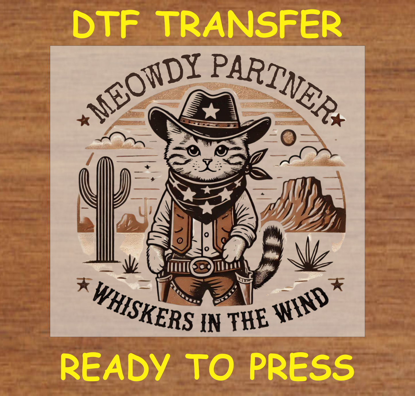 DTF Transfer Meowdy Partner Cat Design with Cowboy Outfit, Ready to Press