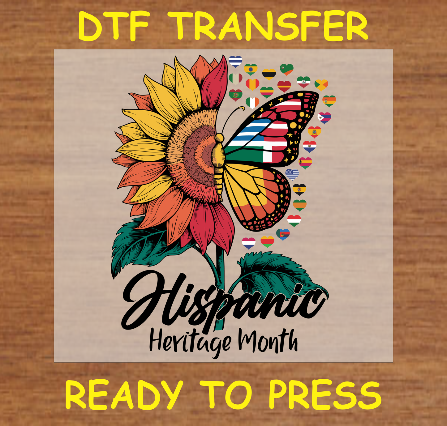 DTF transfer featuring a sunflower with a butterfly, symbolizing Hispanic Heritage Month with vibrant colors and country flags.
