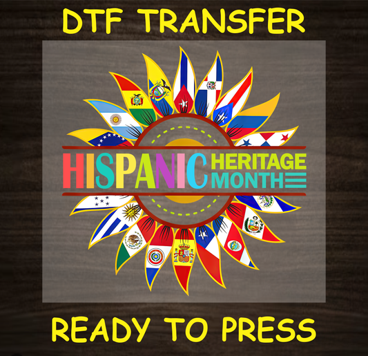 DTF Transfer featuring a sunburst design made of Hispanic nation flags with "Hispanic Heritage Month" text in the center.