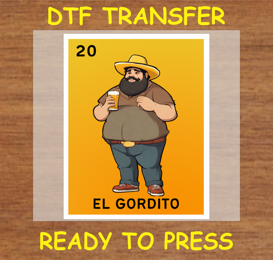 DTF transfer design featuring 'El Gordito' from Lotería-inspired art, showing a man holding a beverage in traditional style.