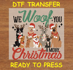 We Woof You A Merry Christmas Doggies DTF Transfer - Ready to Press C046