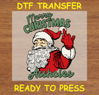 Merry Christmas A$$holes DTF Transfer - Ready to Press C051