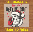 Funny Santa Design - Christmas DTF Transfer Iron On Heat Transfer - Ready to Press C188