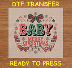 BABY MERRY CHRISTMAS - Christmas DTF Transfer Iron On Heat Transfer - Ready to Press 654- 1