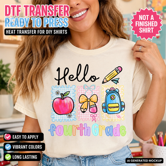 Person wearing a t-shirt with 'Hello Fourth Grade' design and promotional text about DTF transfers.