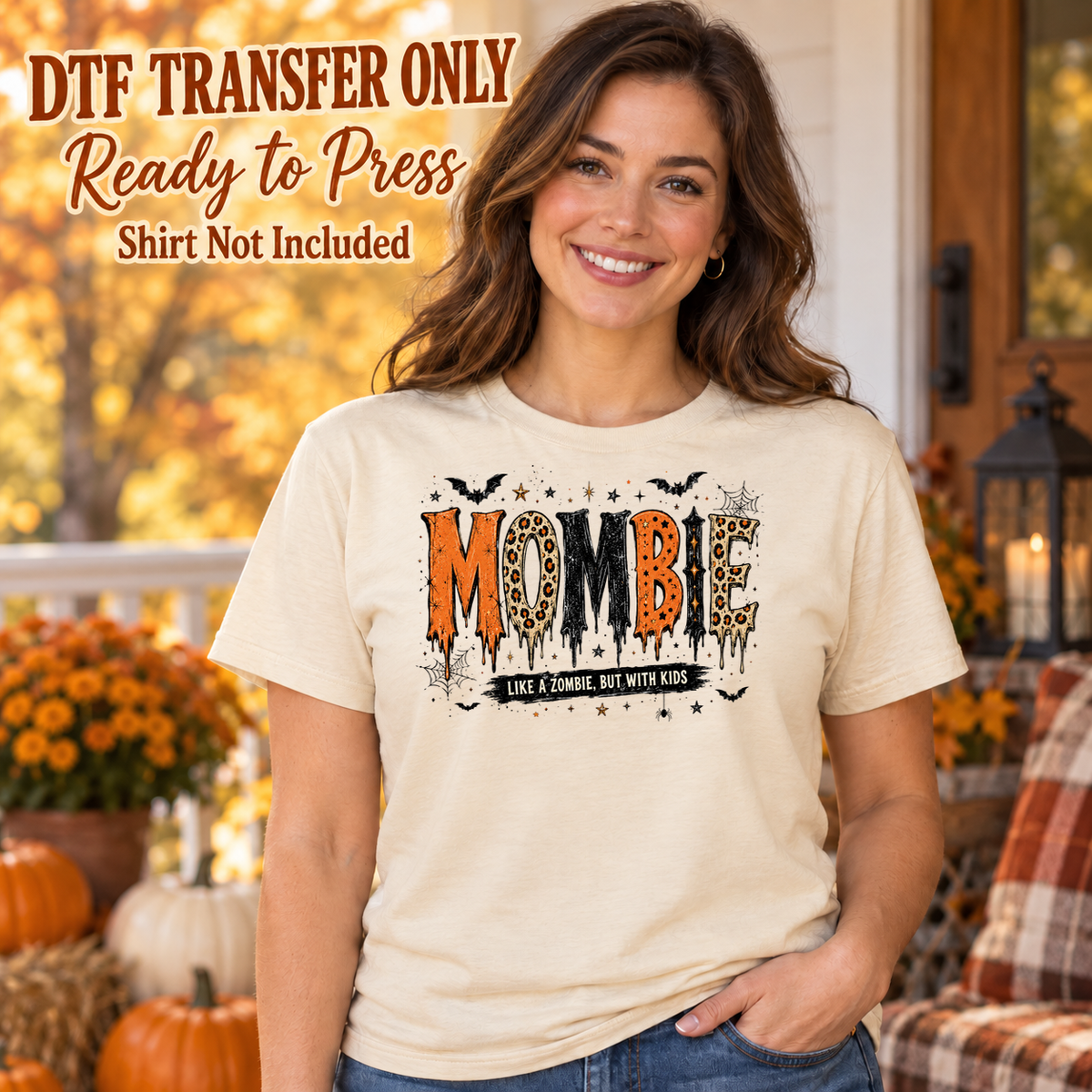 Funny Halloween Mombie Mom design shown on a cream shirt worn by a model; DTF transfer only, shirt not included.