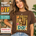 Monkey Do DTF Transfer Cute Animal Pun Ready to Press Iron On Heat Transfer 13811
