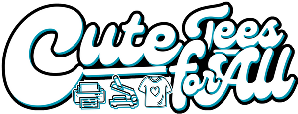 Cute Tees For ALL DTF Transfers & Custom T Shirts