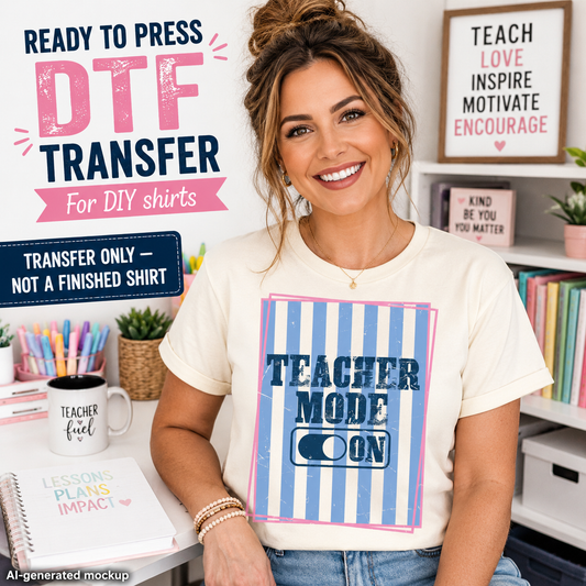 Woman wearing a t-shirt with 'Teacher Mode On' design in a classroom setting.
